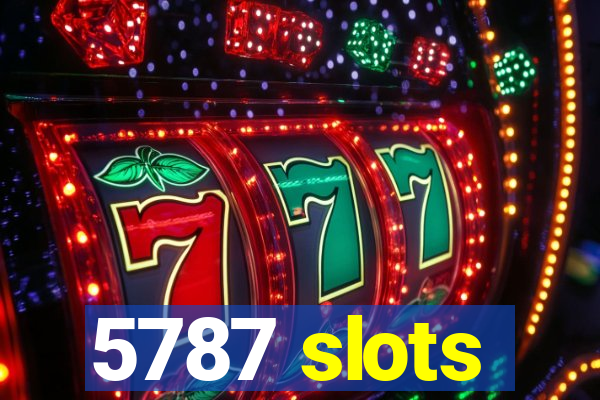 5787 slots